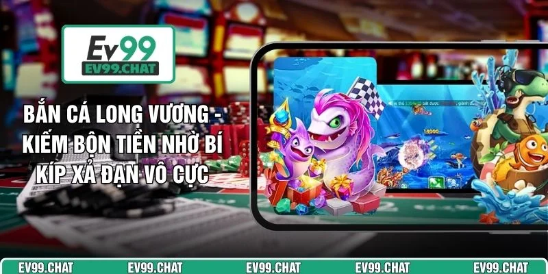 Bắn Cá Long Vương