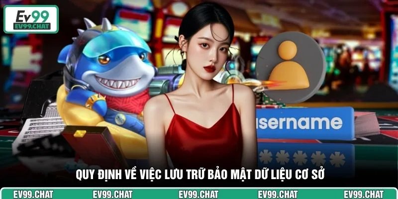 Quy định về việc lưu trữ bảo mật dữ liệu cơ sở