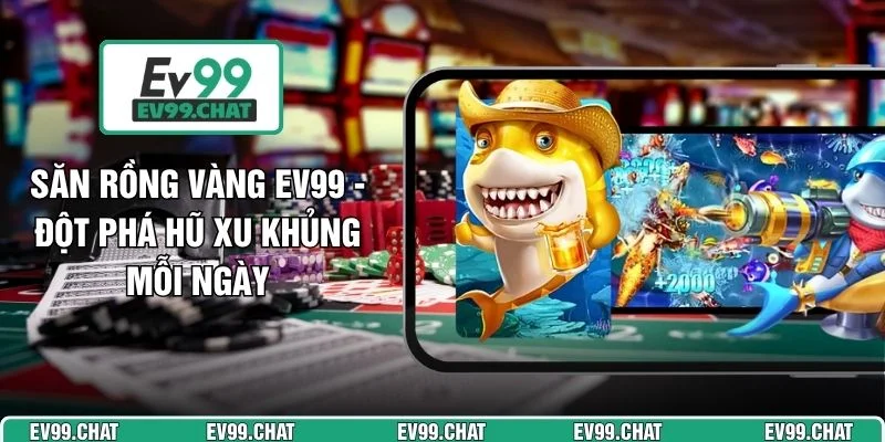 Săn Rồng Vàng