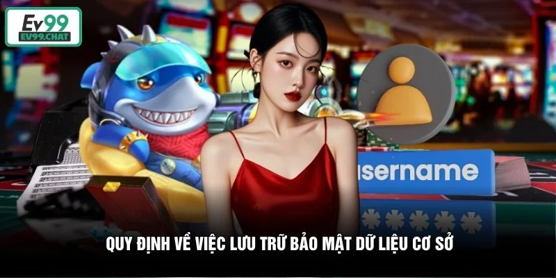 Quy định về việc lưu trữ bảo mật dữ liệu cơ sở Quy định về việc lưu trữ bảo mật dữ liệu cơ sở
